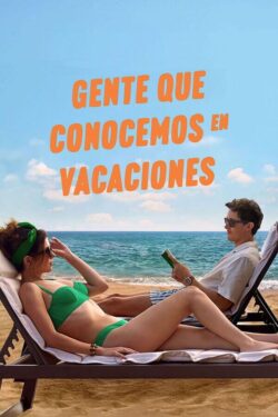 Gente que conocemos en vacaciones